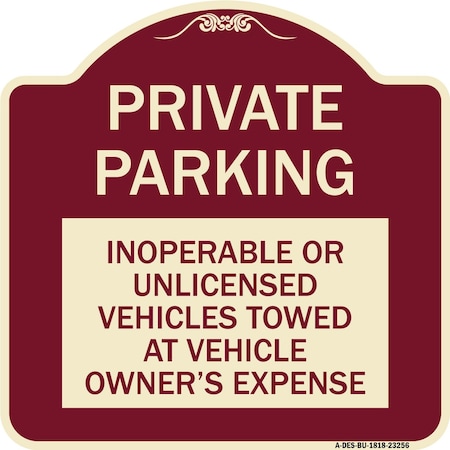 Signmission Private Parking Inoperable or Unlicensed Vehicles Towed at Vehicle Owners Expense, BU-1818-23256 A-DES-BU-1818-23256